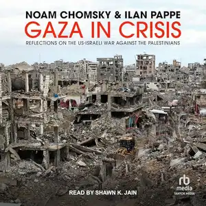 Gaza in Crisis by Noam Chomsky and Ilan Pappe