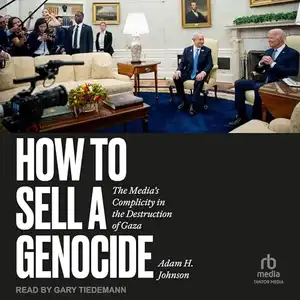 How to Sell a Genocide by Adam Johnson
